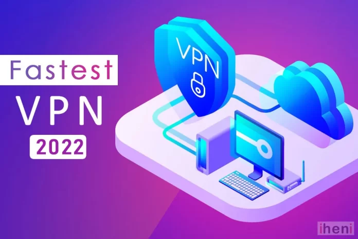 fastest vpn