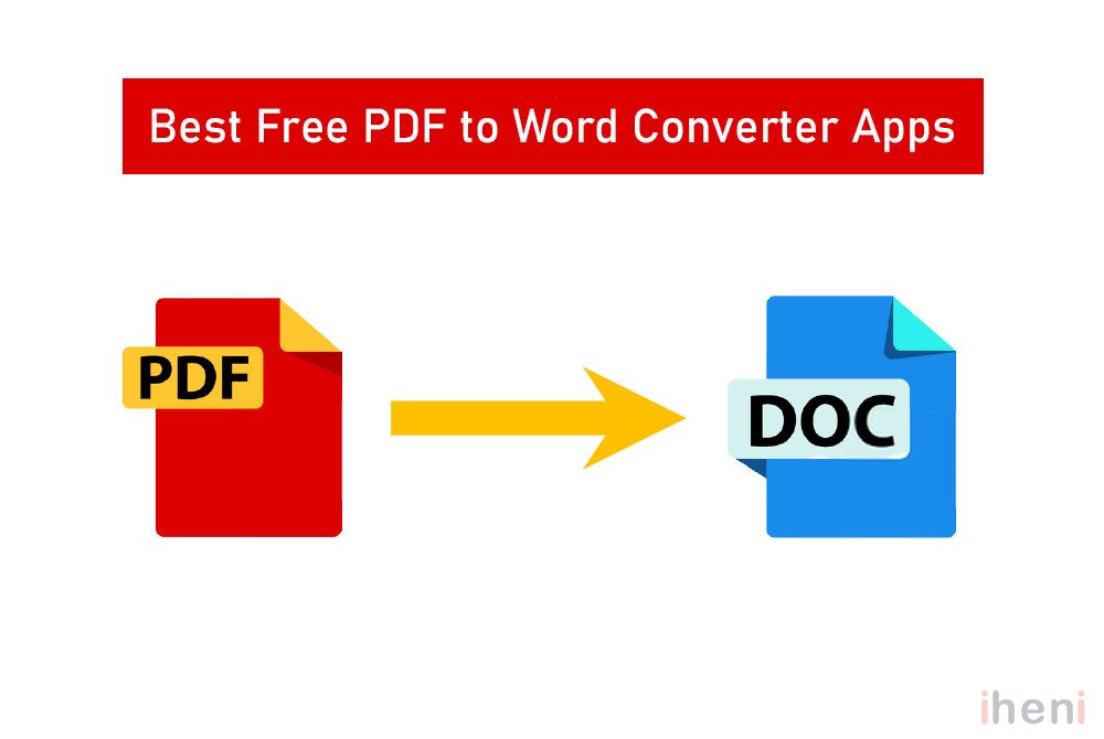 The Best Free Pdf To Word Converter Apps Iheni