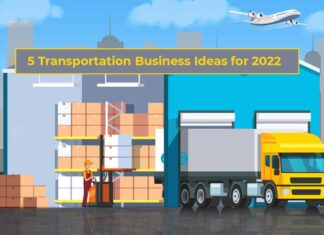 5 Transportation Business Ideas for 2022