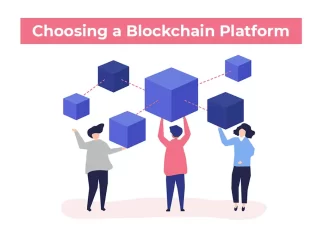 Choosing a Blockchain Platform