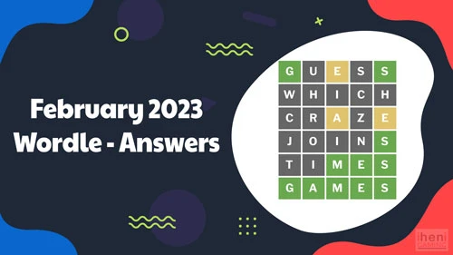 February 2023 Wordle Answers