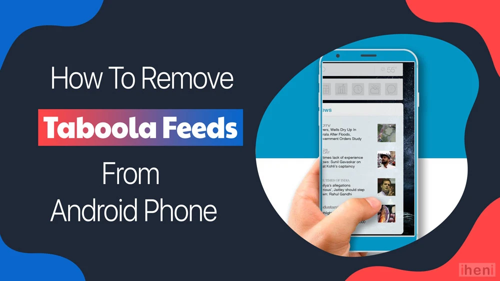 How To Remove Taboola News From Android Phone