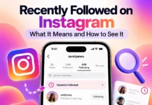 Recently Followed on Instagram: What It Means and How to See It Recently Followed on Instagram